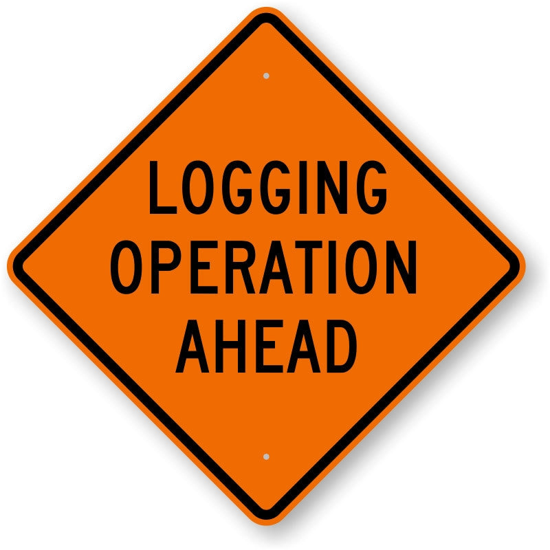 Ground Operations Sign Safety Signs for Worksites & Job Sites | CSP Forestry