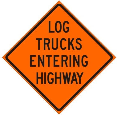 Log Trucks Entering Highway Sign, Coroplast - 24" x 24"